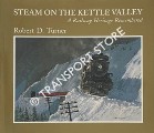 Book cover of Steam on the Kettle Valley by TURNER, Robert D.